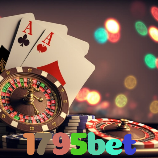 1795bet：Aposte no futebol, jogue poker e conquiste vitórias épicas!