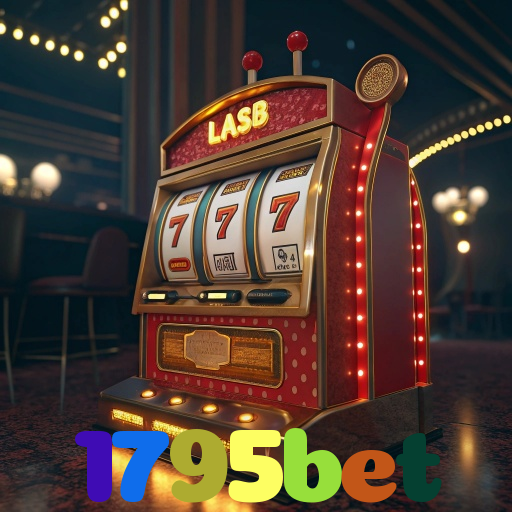 1795bet：Aposte nas melhores slots e conquiste prêmios como nunca!